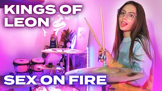 Kings of Leon  Sex On Fire  Drum Cover by Kristina Rybalchenko [upl. by Clie355]