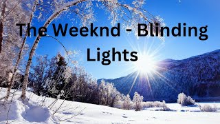 The Weeknd  Blinding Lights Lyrics [upl. by Teri]