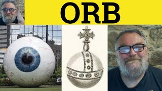 🔵 Orb Meaning  Orb Examples  Orb Definition  Formal Vocabulary  Orb [upl. by Lucita]