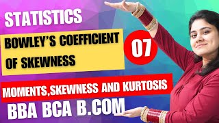 Bowleys Coefficient of SkewnessMoments skewness and KurtosisStatisticsBBABCABCOMDream Maths [upl. by Zetroc]