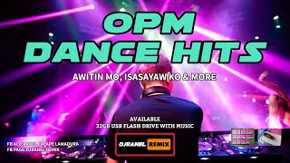 OPM DANCE HITS  2024 REDRUM MIX  DJRANEL REMIX [upl. by Crispas]