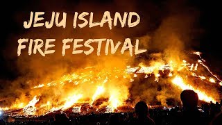 Fire Festival 2018 Jeju Island  제주들불축제 [upl. by Nilyad74]