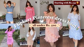 Huge🍒 FLIPKART Pinterest Dress haul all under Rs 500 🤯🤌🏻🫧🌷  Try on haul [upl. by Aihk]