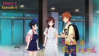 Rent A Girlfriend Season 3 Episode 06 Explained  Rent A Girlfriend Season 3  Anime Explained [upl. by Philander]