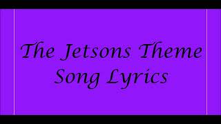 The Jetsons Theme Song Lyrics [upl. by Lorianna]