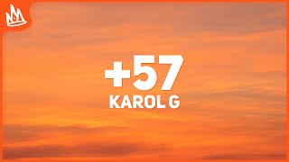 KAROL G – 57 Letra ft Feid DFZM Ovy On The Drums J Balvin Maluma Ryan Castro Blessd [upl. by Rafaelia593]