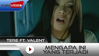 Tere feat Vallen  Mengapa Ini Yang Terjadi  Official Video [upl. by Cowley]