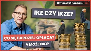 IKE czy IKZE  co się bardziej opłaca A może nic  wtorekzfinansami  Live stream [upl. by Nafets]