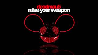 deadmau5  Raise Your Weapon [upl. by Gievlos]