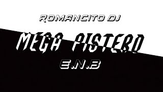 MEGA PISTERO 🌪️  ENB  romancitodj [upl. by Eyr]