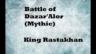 Wow  Solo Monk  Battle of DazarAlor Mythic mode  King Rastakhan  101 [upl. by Rihsab]