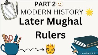 LaterMughalRulersModernHistoryUPSC 2025 motivation ias upscmotivation [upl. by Llerrehs368]