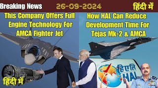 Who Offers Full Engine Technology For AMCA  How HAL Can Reduce Development Time For Tejas2 amp AMCA [upl. by Kcirdek]