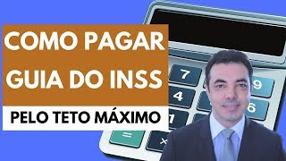 COMO CONTRIBUIR PARA SE APOSENTAR PELO TETO MÁXIMO DO INSS [upl. by Penelope]