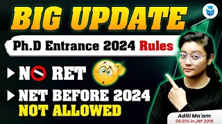 Big Update 😱 PhD New Rule  RET amp NET Score for PhD Entrance Exam 2024  Aditi Mam [upl. by Ventre]