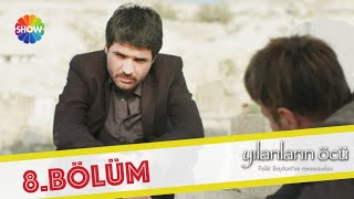 Yılanların Öcü 8 Bölüm ᴴᴰ [upl. by Zildjian]