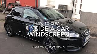 How to clean inside a car windscreen glass wash with methylated spirit Audi A1S1 Sportback DIY [upl. by Stiegler]