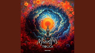 Mindful Touch [upl. by Drobman]