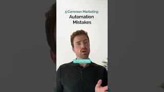 5 Common Marketing Automation Mistakes and How to Avoid Them [upl. by Ahsed]