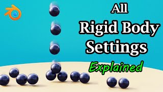 Learn Rigid Body Physics in Blender  All Settings Explained With Examples  Blender Eevee amp Cycles [upl. by Kissner]