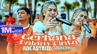 ADE ASTRID X GERENGSENG TEAM  GERHANA DALAM CINTA OFFICIAL MUSIC VIDEO [upl. by Loralyn]