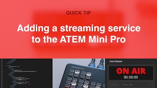 Adding a custom streaming destination to the ATEM Mini Pro  Quick Tip [upl. by Bittencourt]