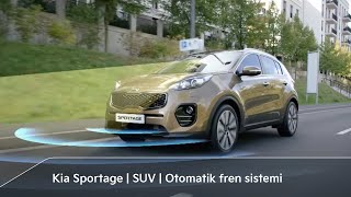 Kia Sportage  SUV  Otomatik fren sistemi  Kia Türkiye [upl. by Ecnarwal]