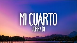 Jerry Di  Mi Cuarto LetraLyrics [upl. by Enaile]