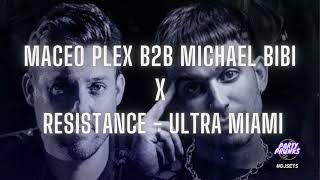 021 MACEO PLEX B2B MICHAEL BIBI  RESISTANCE Ultra Music Festival Miami 2023  DJ SET [upl. by Volny]