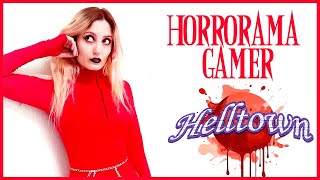 HELLTOWN  Horrorama Gamer [upl. by Repsaj]