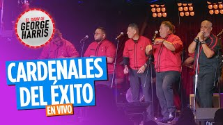 George Harris Presenta Cardenales del Éxito en VIVO 🎶  EL Show de George Harris [upl. by Engracia]