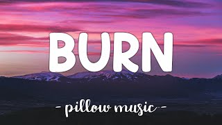 Burn  Ellie Goulding Lyrics 🎵 [upl. by Bush]