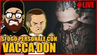 VACCA DON OSPITE DAGLI ARCADE BOYZ  SFOGO PERSONALE [upl. by Llejk45]