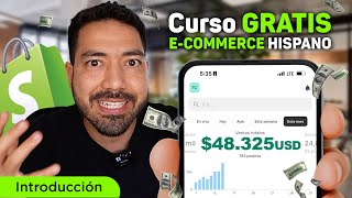 🛍️ Introducción  El CURSO GRATIS MÁS COMPLETO de ECOMMERCE con SHOPIFY en HABLA HISPANA 2024 [upl. by Nytsirhc]