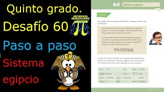 ✅QUINTO GRADO DESAFÍO 👉60 Sistema egipcio𓀂𓀛 𓀜🕎 [upl. by Sension407]