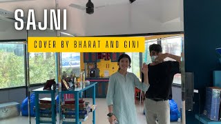 Sajni  Cover by Bharat and thisisgini [upl. by Merralee]