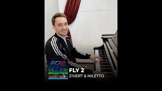 Zivert amp Niletto  Fly 2 piano cover 🎹 [upl. by Demeyer]