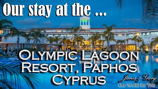 Our stay at the Olympic Lagoon Resort Paphos Cyprus with Jet2Holidays on a Winter Break [upl. by Anetsirk880]