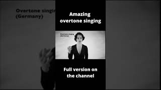 Amazing feemale overtone singing [upl. by Henarat577]