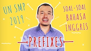 BOCORAN SOAL UN BAHASA INGGRIS SMP 2019  PREFIXES [upl. by Ineslta714]