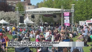 Springut Group LLC stepping away from producing Lilac Festival [upl. by Moses]