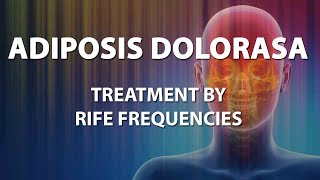 Adiposis Dolorosa  RIFE Frequencies Treatment  Energy amp Quantum Medicine with Bioresonance [upl. by Attlee537]