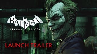 Batman Arkham Trilogy  Official Launch Gameplay Trailer [upl. by Lefkowitz]