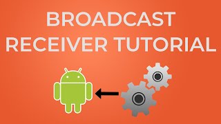 Android BroadcastReceiver Tutorial with Example [upl. by Nino126]