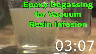 Epoxy Degassing at x8 speed for vacuum resin infusion [upl. by Alek]