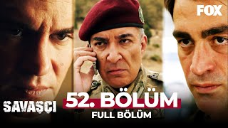 Savaşçı 52 Bölüm [upl. by Montanez]