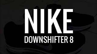 Nike Downshifter 8 [upl. by Bramwell]