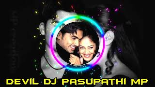 🖤Yen aasai mythiliye song dj remix devildjpasupathiMP remix song in tamil MP creations  🖤 [upl. by Idnak864]