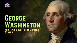 George Washington The Founding Father Who Shaped America’s Destiny  First President Documentary [upl. by Jamal]