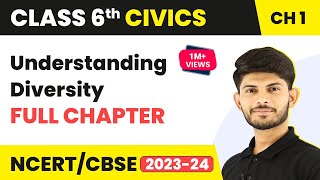 Understanding Diversity Full Chapter Class 6 Civics  NCERT Class 6 Civics Chapter 1 [upl. by Corin219]